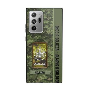 Personalized Canadian Soldier/ Veteran Once A Soldier Always A Soldier Camo Phonecase 3D Printed QTDT1001