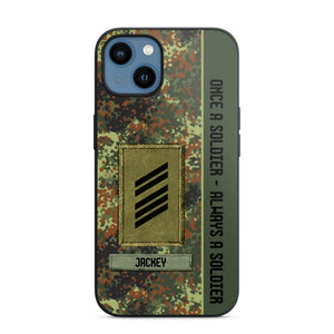 Personalized German Soldier/ Veteran Once A Soldier Always A Soldier Camo Phonecase 3D Printed QTDT1001