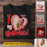 Personalized I Love My Girlfriend Tshirt Printed PNHY1601