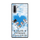 Personalized What The Entrance To Heaven Looks Like Dog Lovers Phonecase 3D Printed PNHY1601