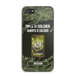 Personalized Canadian Soldier/ Veteran Once A Soldier Always A Soldier Phonecase 3D Printed QTHQ1701