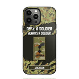 Personalized Australian Soldier/ Veteran Once A Soldier Always A Soldier Phonecase 3D Printed QTHQ1701