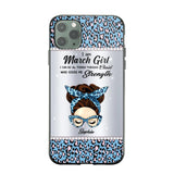 Personalized I Am March Girl I Can Do All Things Through Christ Who Gives Me Strength Phonecase Printed 23JAN-HQ30