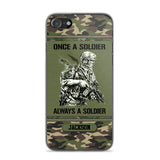 Personalized Once A Soldier Always A Soldier France Soldier/Veteran Phonecase Printed 23JAN-DT31