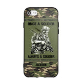 Personalized Once A Soldier Always A Soldier France Soldier/Veteran Phonecase Printed 23JAN-DT31