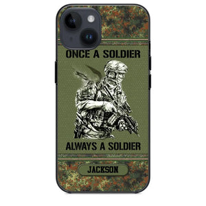 Personalized Once A Soldier Always A Soldier German Soldier/Veteran Phonecase Printed 23JAN-DT31