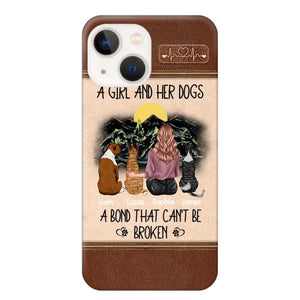 Personalized A Girl And Her Dogs A Bond That Can't Be Broken Phonecase Printed 23FEB-VD02