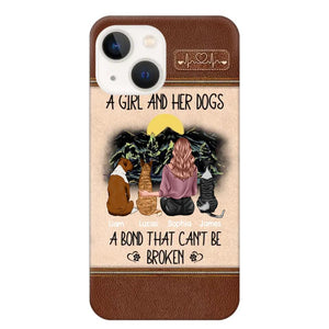 Personalized A Girl And Her Dogs A Bond That Can't Be Broken Phonecase Printed 23FEB-VD02