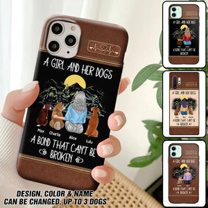 Personalized A Girl And Her Dogs A Bond That Can't Be Broken Phonecase Printed 23FEB-VD02