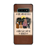 Personalized A Girl And Her Dogs A Bond That Can't Be Broken Phonecase Printed 23FEB-VD02