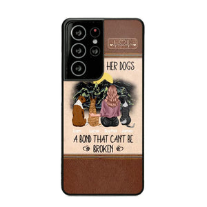 Personalized A Girl And Her Dogs A Bond That Can't Be Broken Phonecase Printed 23FEB-VD02