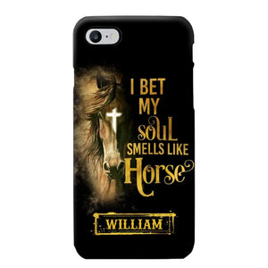 Personalized I Bet My Soul Smells Like Horse Phonecase Printed qtdt0802