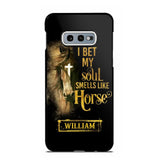 Personalized I Bet My Soul Smells Like Horse Phonecase Printed qtdt0802