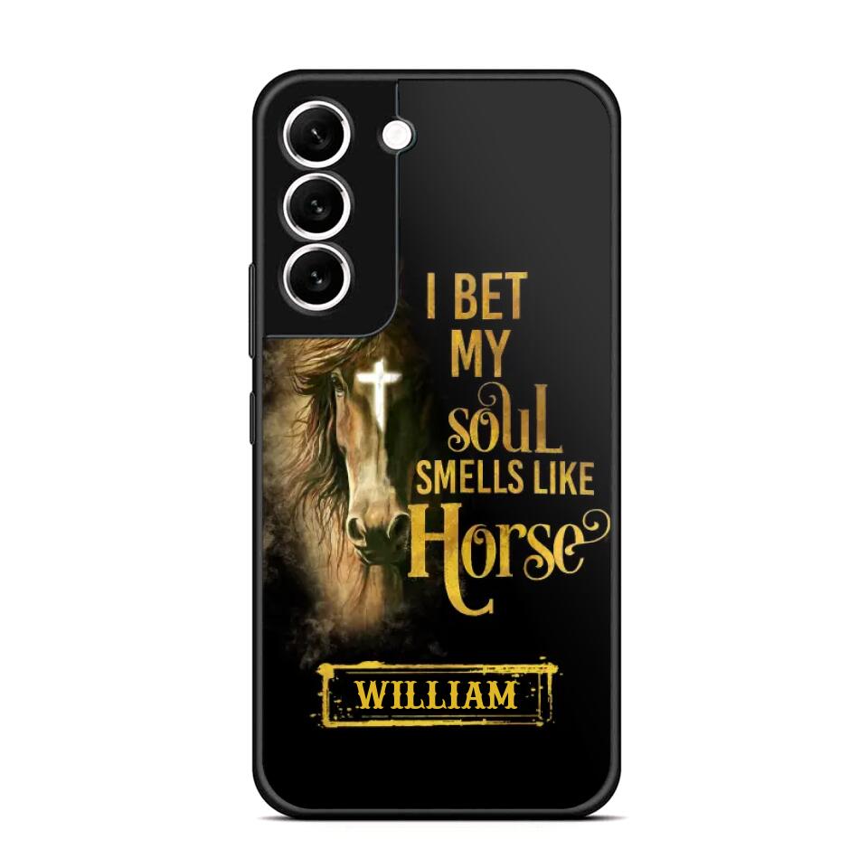 Personalized I Bet My Soul Smells Like Horse Phonecase Printed qtdt0802