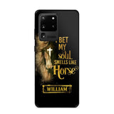 Personalized I Bet My Soul Smells Like Horse Phonecase Printed qtdt0802