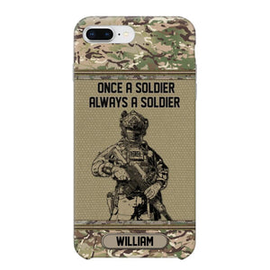 Personalized UK Soldier Once A Soldier Always A Soldier Camo Phonecase Printed 23MAR-DT07