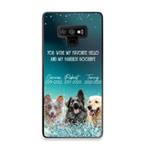 Personalized Upload Your Dog or Memorial Dog Photo You Were My Favorite  Phonecase Printed PNDT2003