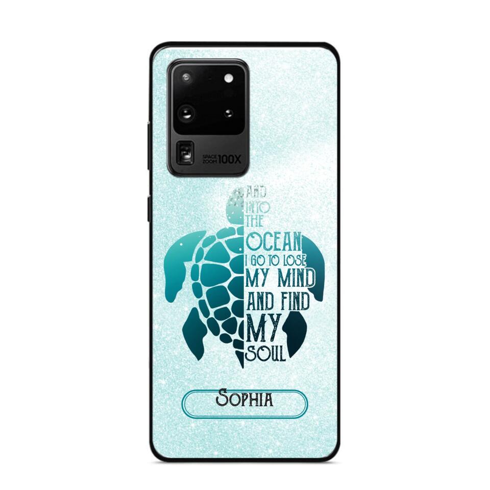 Personalized And Into The Ocean I Go To Lose My Mind And Find My Soul Turtle Phonecase Printed QTDT2003