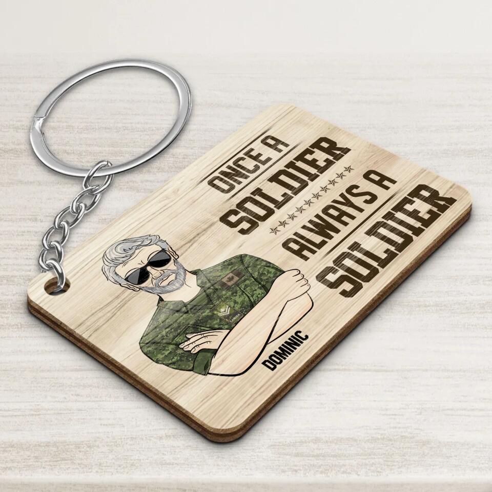 Personalized Once A Soldier Always A Soldier Canadian Veteran/Soldier Rank Camo & Old Man Keychain Printed 23MAR-DT21