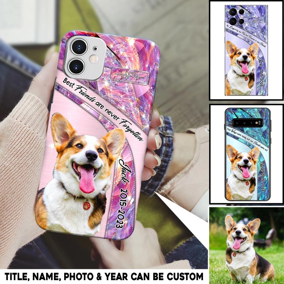 Personalized Upload Your Dog Photo Best Friends Are Never Forgotten Phonecase Printed QTHQ2203