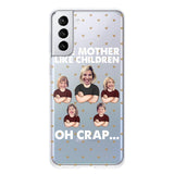 Personalized Upload Your Children Photo Like Mother Like Children Oh Crap Silicon Phonecase PNHQ2303