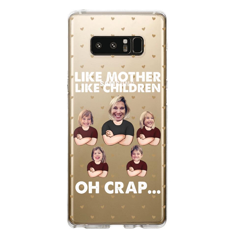 Personalized Upload Your Children Photo Like Mother Like Children Oh Crap Silicon Phonecase PNHQ2303