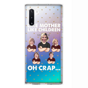 Personalized Upload Your Children Photo Like Mother Like Children Oh Crap Silicon Phonecase PNHQ2303