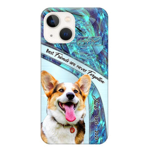 Personalized Upload Your Dog Photo Best Friends Are Never Forgotten Phonecase Printed QTHQ2203