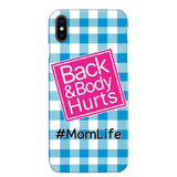 Personalized Back and Body Hurts Mom Life or Any Title Phonecase Printed QTHQ2703