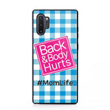 Personalized Back and Body Hurts Mom Life or Any Title Phonecase Printed QTHQ2703