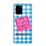 Personalized Back and Body Hurts Mom Life or Any Title Phonecase Printed QTHQ2703