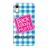 Personalized Back and Body Hurts Nurse Life or Any Title Phonecase Printed QTHQ2703