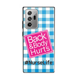 Personalized Back and Body Hurts Nurse Life or Any Title Phonecase Printed QTHQ2703