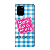 Personalized Back and Body Hurts Nurse Life or Any Title Phonecase Printed QTHQ2703