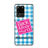 Personalized Back and Body Hurts Nurse Life or Any Title Phonecase Printed QTHQ2703