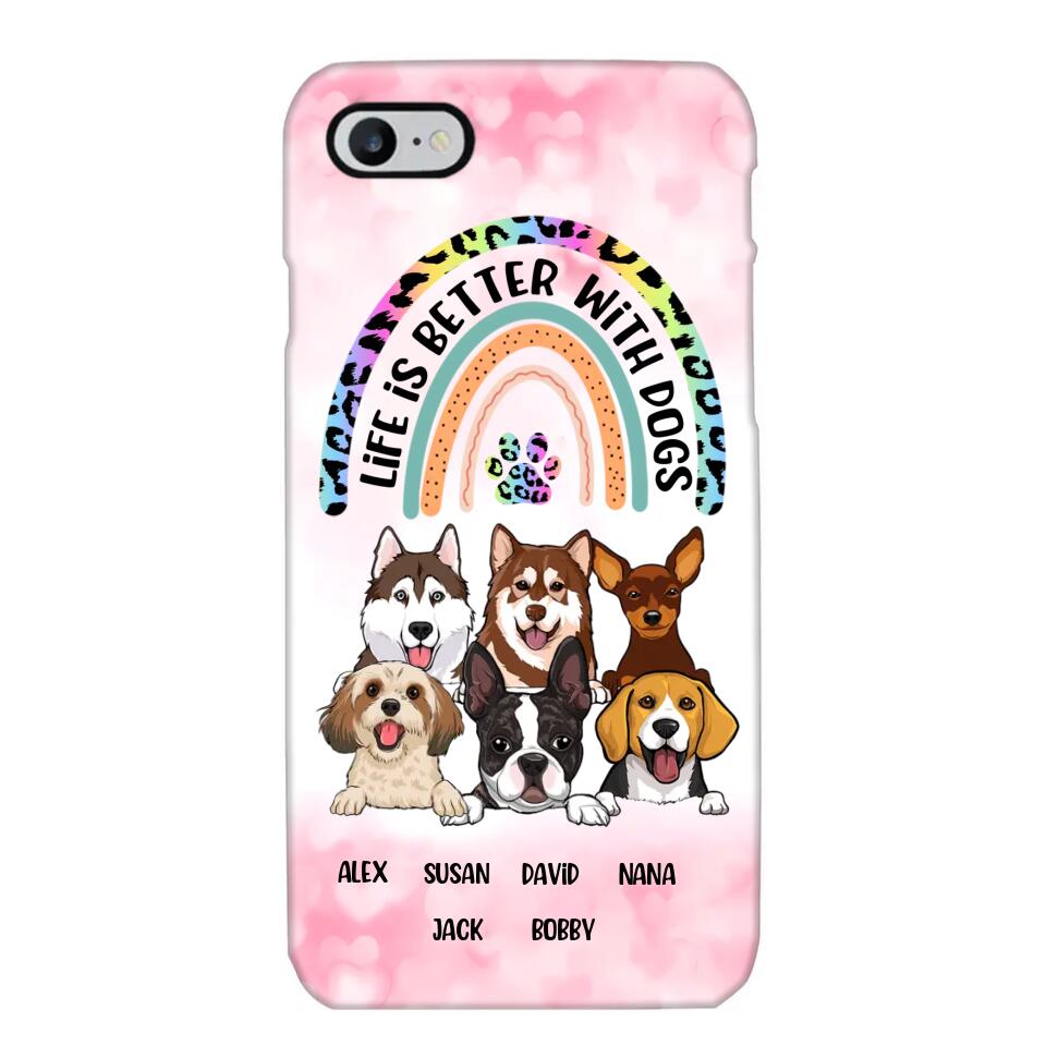 Personalized Life Is Better With Dogs Dog Lovers Gift Phonecase Printed PNDT2803