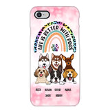 Personalized Life Is Better With Dogs Dog Lovers Gift Phonecase Printed PNDT2803