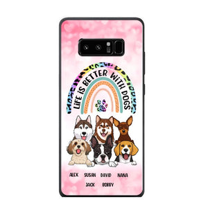 Personalized Life Is Better With Dogs Dog Lovers Gift Phonecase Printed PNDT2803