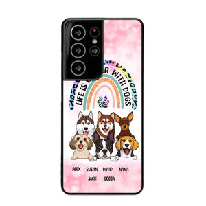 Personalized Life Is Better With Dogs Dog Lovers Gift Phonecase Printed PNDT2803