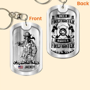 Personalized Once A Firefighter Always A Firefighter US Firefighter Keychain Printed 23MAR-HQ29