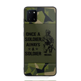 Personalized Sweden Soldier/Veteran Once A Soldier Always A Soldier Phonecase Printed 23APR-BQT04