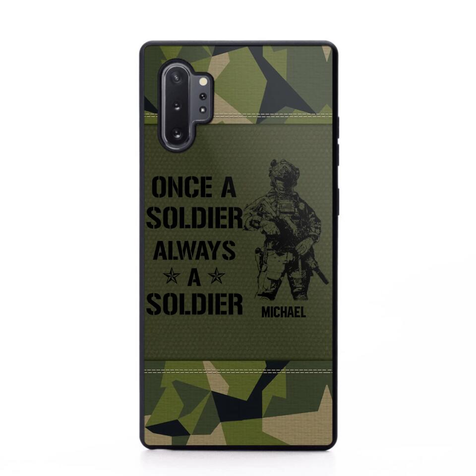 Personalized Sweden Soldier/Veteran Once A Soldier Always A Soldier Phonecase Printed 23APR-BQT04