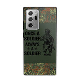 Personalized German Soldier/Veteran Once A Soldier Always A Soldier Phonecase Printed 23APR-BQT04