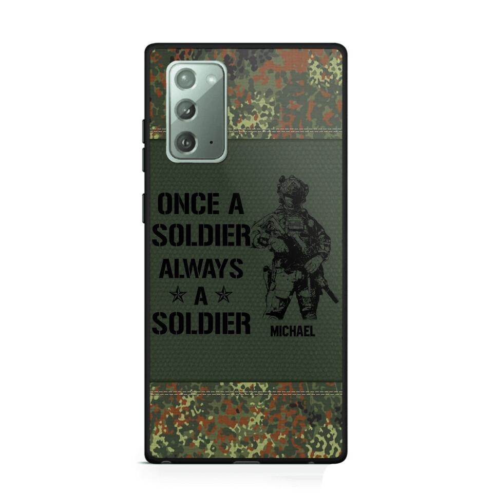 Personalized German Soldier/Veteran Once A Soldier Always A Soldier Phonecase Printed 23APR-BQT04