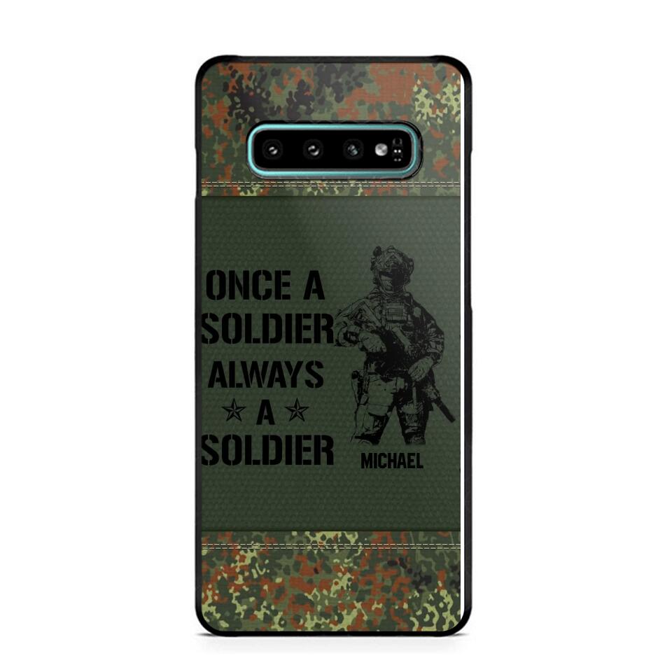 Personalized German Soldier/Veteran Once A Soldier Always A Soldier Phonecase Printed 23APR-BQT04