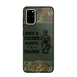 Personalized German Soldier/Veteran Once A Soldier Always A Soldier Phonecase Printed 23APR-BQT04