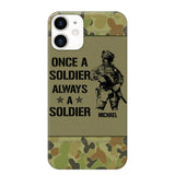 Personalized Australian Soldier/Veteran Once A Soldier Always A Soldier Phonecase Printed 23APR-BQT04