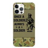 Personalized Australian Soldier/Veteran Once A Soldier Always A Soldier Phonecase Printed 23APR-BQT04