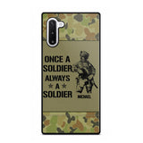 Personalized Australian Soldier/Veteran Once A Soldier Always A Soldier Phonecase Printed 23APR-BQT04