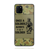 Personalized Australian Soldier/Veteran Once A Soldier Always A Soldier Phonecase Printed 23APR-BQT04